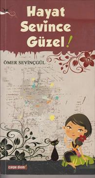 hayat sevince guzel !